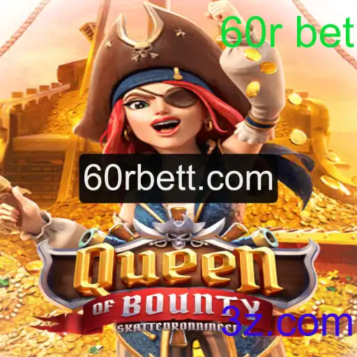 Descubra o Fascinante Mundo de 'QueenofBounty' e a Estratégia do '60r Bet'