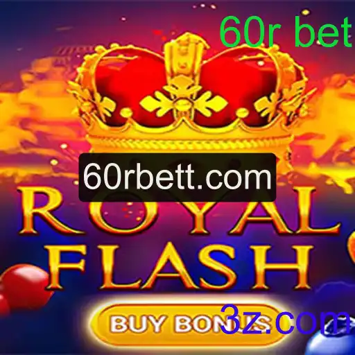 RoyalFlashBuyBonus: A Nova Sensação dos Jogos de Apostas com 60r bet