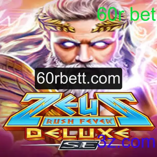 Descubra o Fascinante Mundo de ZeusRushFeverDeluxeSE e a Estratégia do 60r Bet